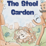 cover image for story 'The Steel Garden'